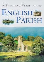 Jones, A Thousand Years of the English Parish: Medieval Patterns and Modern Interpretations.