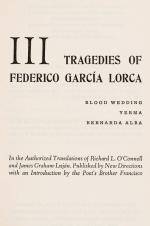 Lorca, Three Tragedies of Federico Garcia Lorca: Blood Wedding – Yerma – Bernarda Alba.