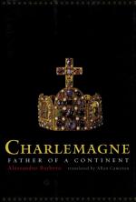 [Charlemagne]. Barbero, Charlemagne - Father of a Continent.