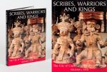 Fash, Scribes, Warriors and Kings – The City of Copan and the Ancient Maya.