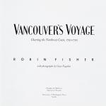 Fisher, Vancouver’s Voyage – Charting the Northwest Coast, 1791-1795.