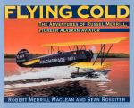 [Merrill, Flying Cold – The Adventures of Russel Merrill – Pioneer Alaskan Aviator.