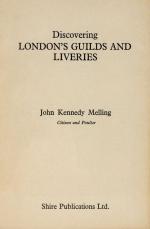 Melling, Discovering London’s Guilds and Liveries.