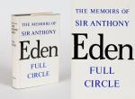 Eden, The Memoirs of Sir Anthony Eden Full Circle.