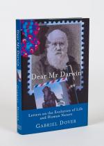 Dover, Dear Mr Darwin Letters on the Evolution of Life and Human Nature.