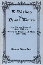 Coombes, A Bishop Of Penal Times: The Life and Times of John O’Brien 