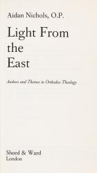 Nichols, Light From The East: Authors and Themes in Orthodox Theology.