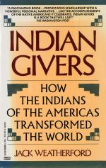 Weatherford, Indian Givers: How the Indians of the Americas Transformed the World.