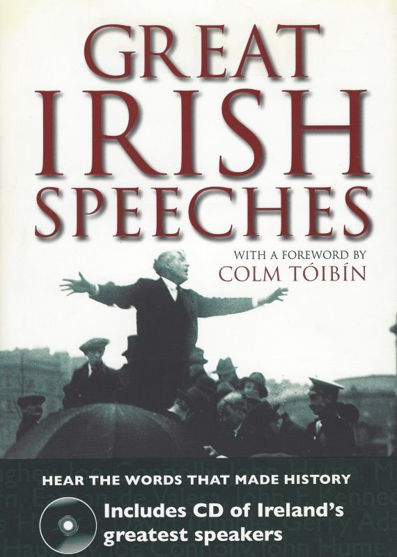 Aldous, Great Irish Speeches. [Includes CD of Ireland's greatest speakers].