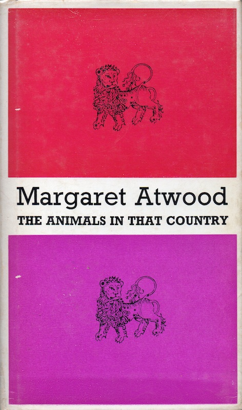 Atwood, The Animals in That Country.