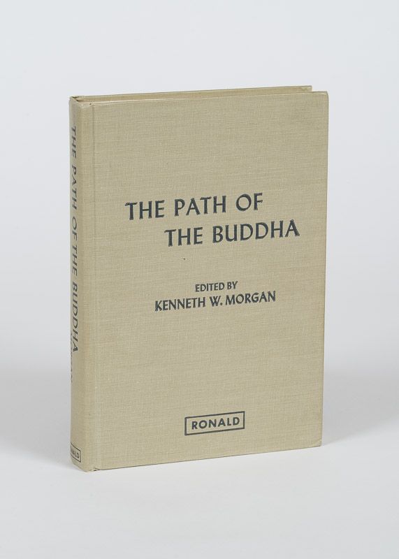 Various. Morgan, The Path of the Buddha - Buddhism Interpreted by Buddhists.