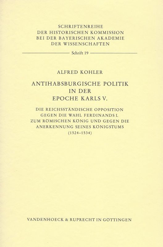Kohler, Antihabsburgische Politik in der Epoche Karls V.