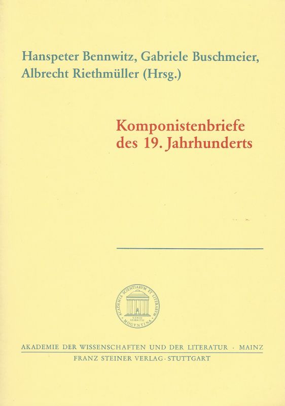 Bennwitz, Komponistenbriefe des 19. Jahrhunderts.