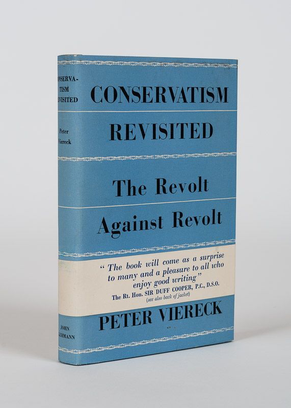 Viereck, Conservatism Revisited.