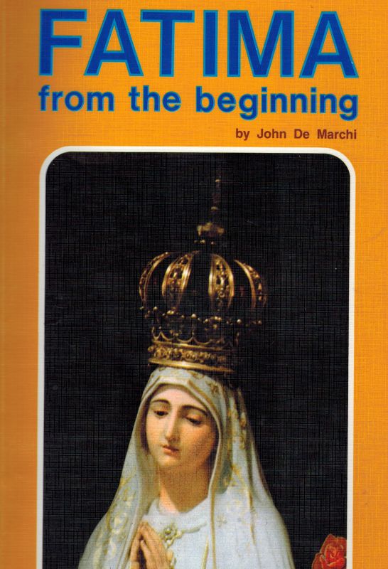 De Marchi, Fatima from the Beginning.