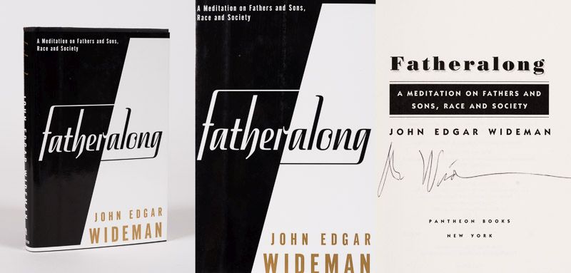 Wideman, Fatheralong - A Meditation on Fathers, Sons, Race and Society.