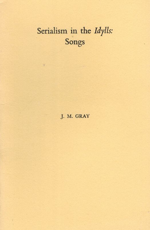Gray, Serialism in Idylls song
