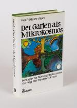 Der Garten als Mikrokosmos – Biologische Naturgeheimnisse als Weg zur besseren Ernte.