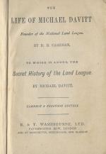 The Life of Michael Davitt - Founder of the National Land League - To which is added: "The Secret History of the Land League" by Michael Davitt.
