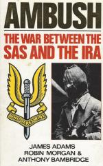 Adams, Ambush, the war between the SAS and IRA.