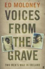 Moloney, Voices from the Grave - Two men's war in Ireland.