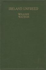 Watson, Ireland Unfreed - Poems and Verses written in the early months of 1921.