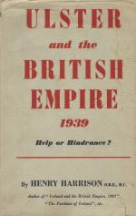 Harrison, Ulster and the British Empire, 1939 – Help or hindrance ?