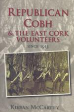 McCarthy, Republican Cobh & the East Cork Volunteers since 1913.