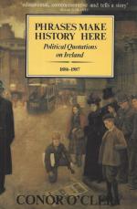 O'Clery, Phrases make history here - A century of political quotations on Ireland, 1886-1987.