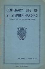[Harding, Centenary Life of St.Stephen Harding - Founder of the Cistercian Order.