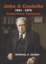 Jordan, John A. Costello, 1891-1976 - Compromise Taoiseach.