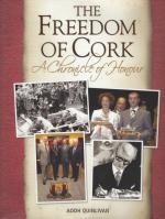 Quinlivan, The Freedom of Cork - A chronicle of honour.