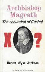 [Magrath, Archbishop Magrath - The scoundrel of Cashel.