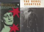 Collection of two important biographies on Constance Markievicz: 1. Anne Marreco - The Rebel Countess - The Life and Times of Constance Markievicz
