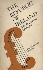 Lysaght, The Republic of Ireland - An hypothesis in eight chapters and two intermissions.