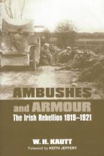 Kautt, Ambushes and Armour - The Irish rebellion 1919-1921.