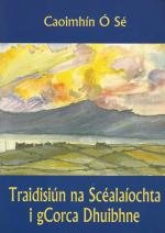 Ó Sé, Traidisiún na scéalaíochta i gCorca Dhuibhne.