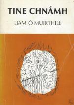 Ó Muirthile, Tine Chnámh. [Beautifully signed and inscribed by the author