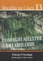Ó Snodaigh, Comhghuaillithe na réabhlóide 1913-1916.