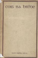 Cois na Bride. Liam Inglis, O.S.A, 1709-1778. A cuid Filidheachta da Chnuasach is da chur in eagar ag Risteard O Foghluda