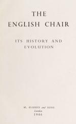 [Harris and Sons]. The English Chair. Its Evolution and History.