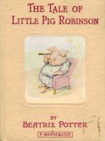 Beatrix Potter, The Tale of Little Pig Robinson.