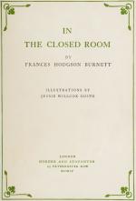 Frances Hodgson Burnett – In the Closed Room. Illustrations by Jessie Willcox Smith