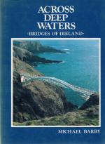 Barry, Across deep waters - Bridges of Ireland.