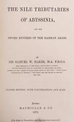 Baker, The Nile Tributaries of Abyssinia and the Sword Hunters of the Hamran Ara