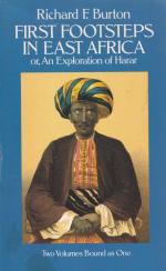 Burton, First Footsteps in East Africa, or An Exploration of Harar.