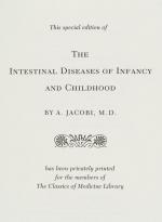 Jacobi, The Intestinal Diseases of Infancy and Childhood – Physiology, Hygiene, Pathology and Therapeutics.