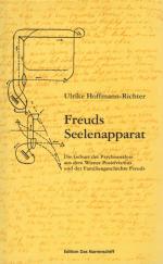 Freuds Seelenapparat. Die Geburt der Psychoanalyse aus dem Wiener Positivismus