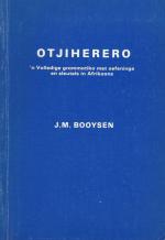 Otjiherero - 'N Volledige Grammatika met oefeninge en sleutels in Afrikaans.