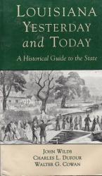 Wilds, Louisiana Yesterday and Today - A Historical Guide to the State.